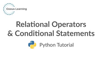 Python Basics 101 - Relational Operators & Conditional Statements