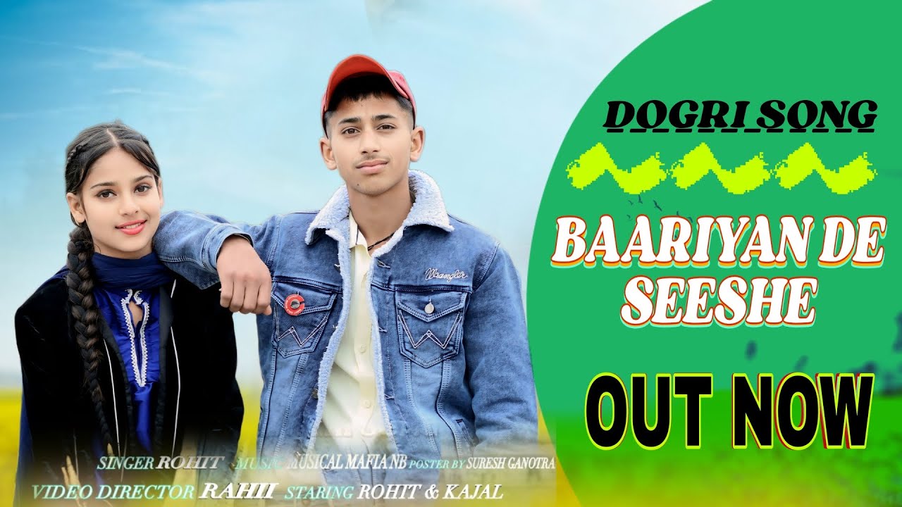 BAARIYAN DE SEESHE  Singer Rohit  Actress Kajal  newdogrisong  baariyandeseeshe