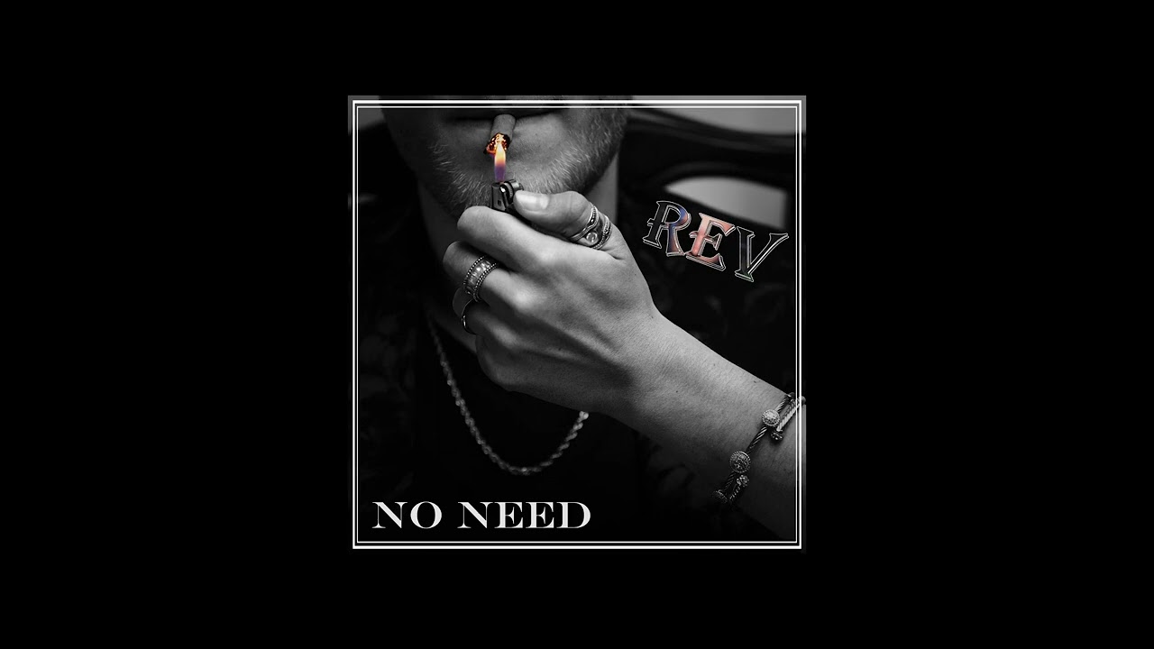 YouTube에서 REV ONLY-"No Need" (FT. XxWaynexX & T.$car) 보기 YouTube에서 REV ONLY-"No Need" (FT. XxWaynexX & T.$car) 보기