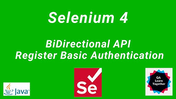 Selenium 4 | BiDirectional API | Register Basic Authorization