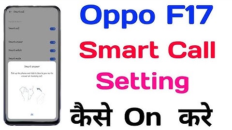 How To Smart Call setting On Oppo F17 || Oppo F17 Smart Call कैसे करे ||Smart Call Setting