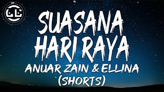 Anuar Zain & Ellina - Suasana Hari Raya (Shorts)