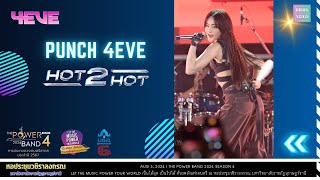 Punch 4eve  Hot 2 Hot fancam The Power Band 2024 Season 4   240803