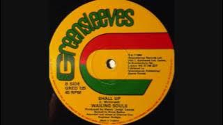 Shall Up (Extended) - Wailing Souls