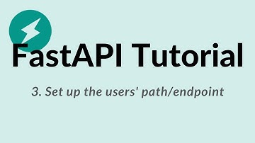 FastAPI Python Tutorial - 3: Set up the users