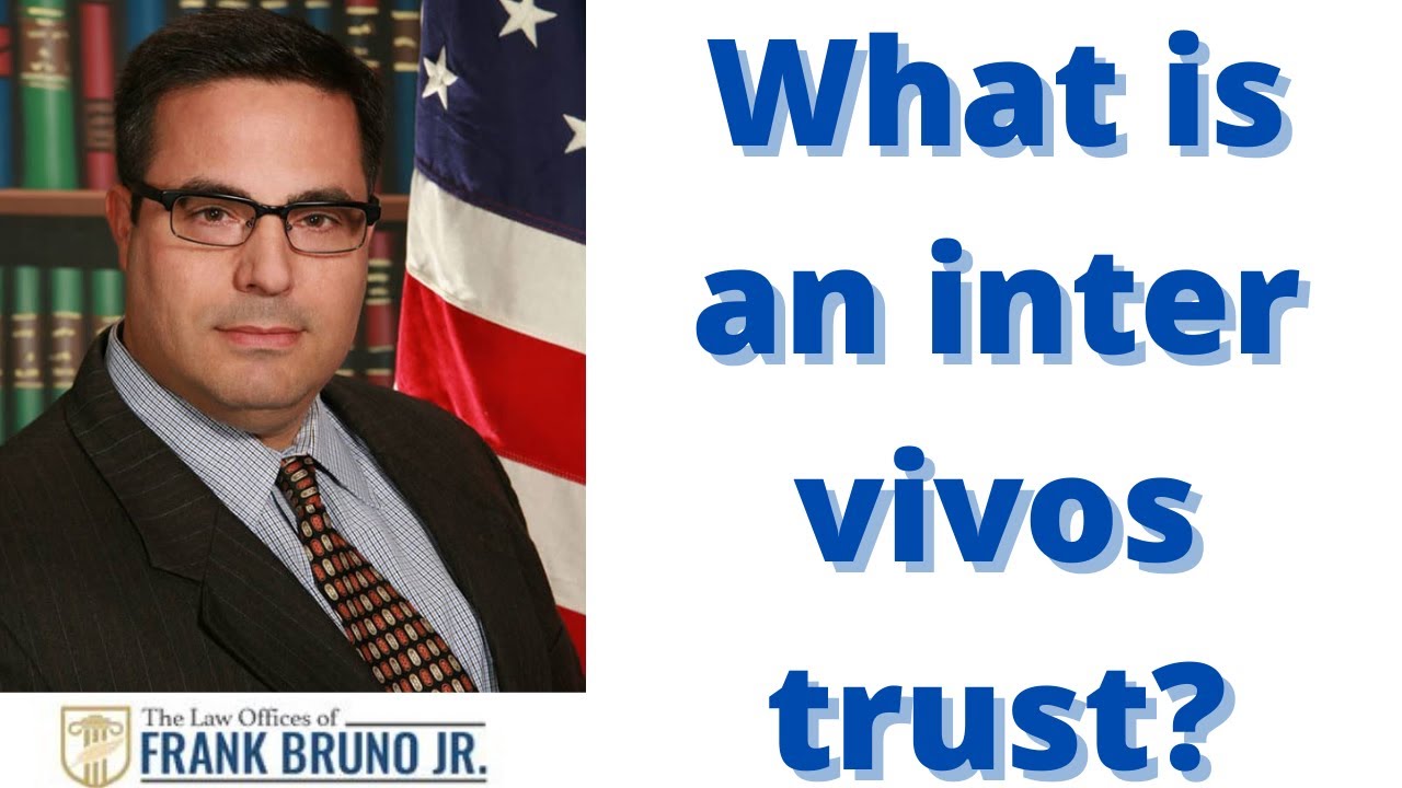 What is an inter vivos trust?