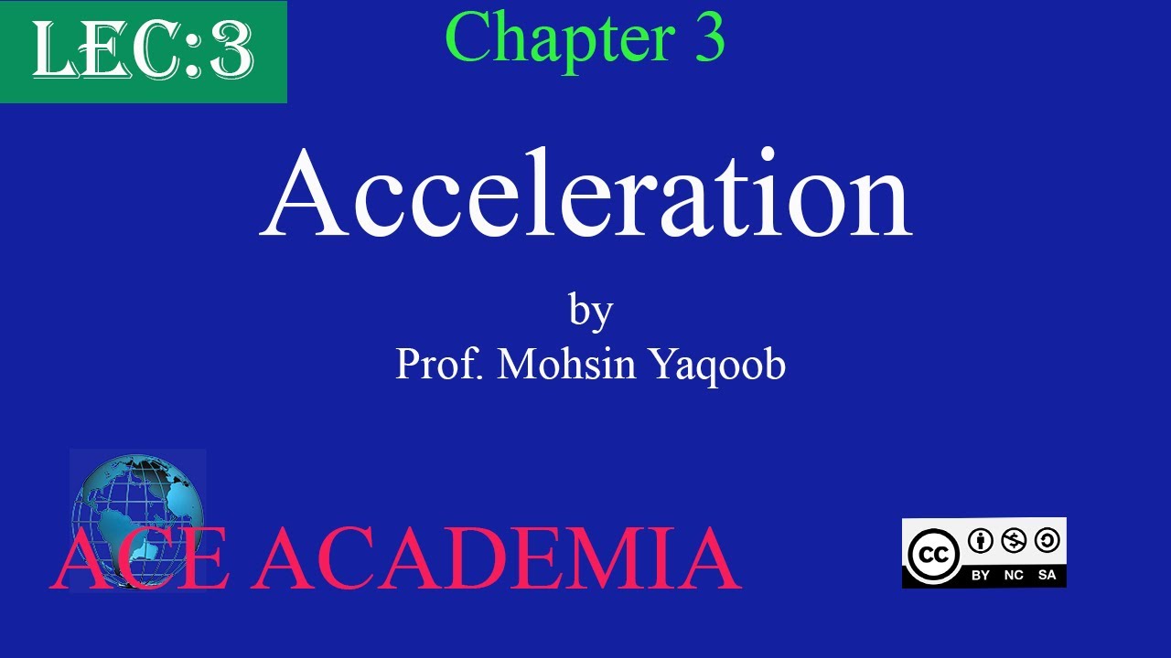 Acceleration | Chapter 3 Motion and Force | Lecture 3 | Physics | ACE ...