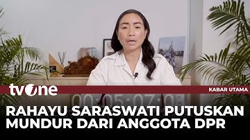 Rahayu Saraswati Mundur dari DPR RI | Kabar Utama tvOne