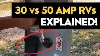 30 Amp vs. 50 Amp RVs: RV Power Systems Explained Part 2