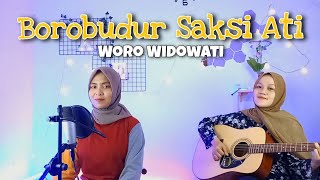 Woro Widowati - Borobudur Saksi Ati || yolandani akustik cover