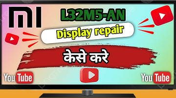 mi 32 inch LED TV No display problem solution | L32M5-AN
