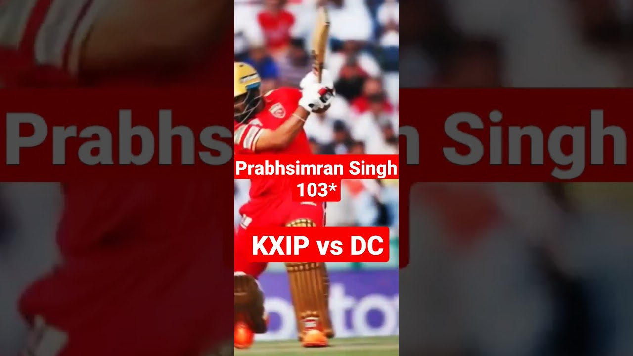 Prabhsimran Singh Century 103* 🔥🔥😱😱||KXIP vs DC|| 