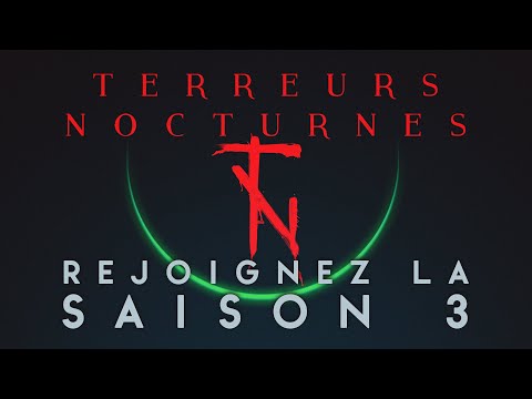 Rejoignez "Terreurs Nocturnes" Saison 3