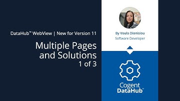 Webview - Multiple Pages and Solutions 1/3 - New for Cogent DataHub version 11