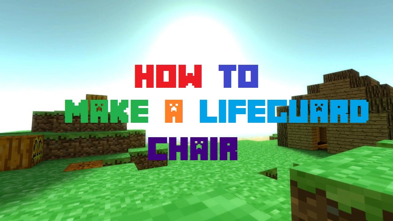 Minecraft pocket edition lifeguard chair tutorial YouTube