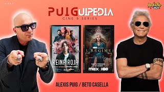 #CINEYSERIES con Alexis Puig | "Reina Roja" + "El Régimen"