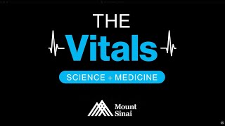 Welcome to The Vitals
Gain insights about health, science, and wellness with this groundbreaking video podcast from the acclaimed Mount Sinai Health System. Showcasing Mount Sinais most renowned doctors, researchers, medical experts, and patients, The Vitals explores what happens when the most respected minds in medicine meet at the same table. Welcome to The Vitals