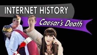 Internet History - Ep 1 - Caesar&#39;s Assassination
