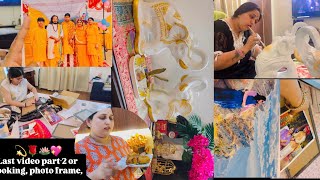 Last video Part-2 or cooking,photo frame ||Archna,s Cozy World ||