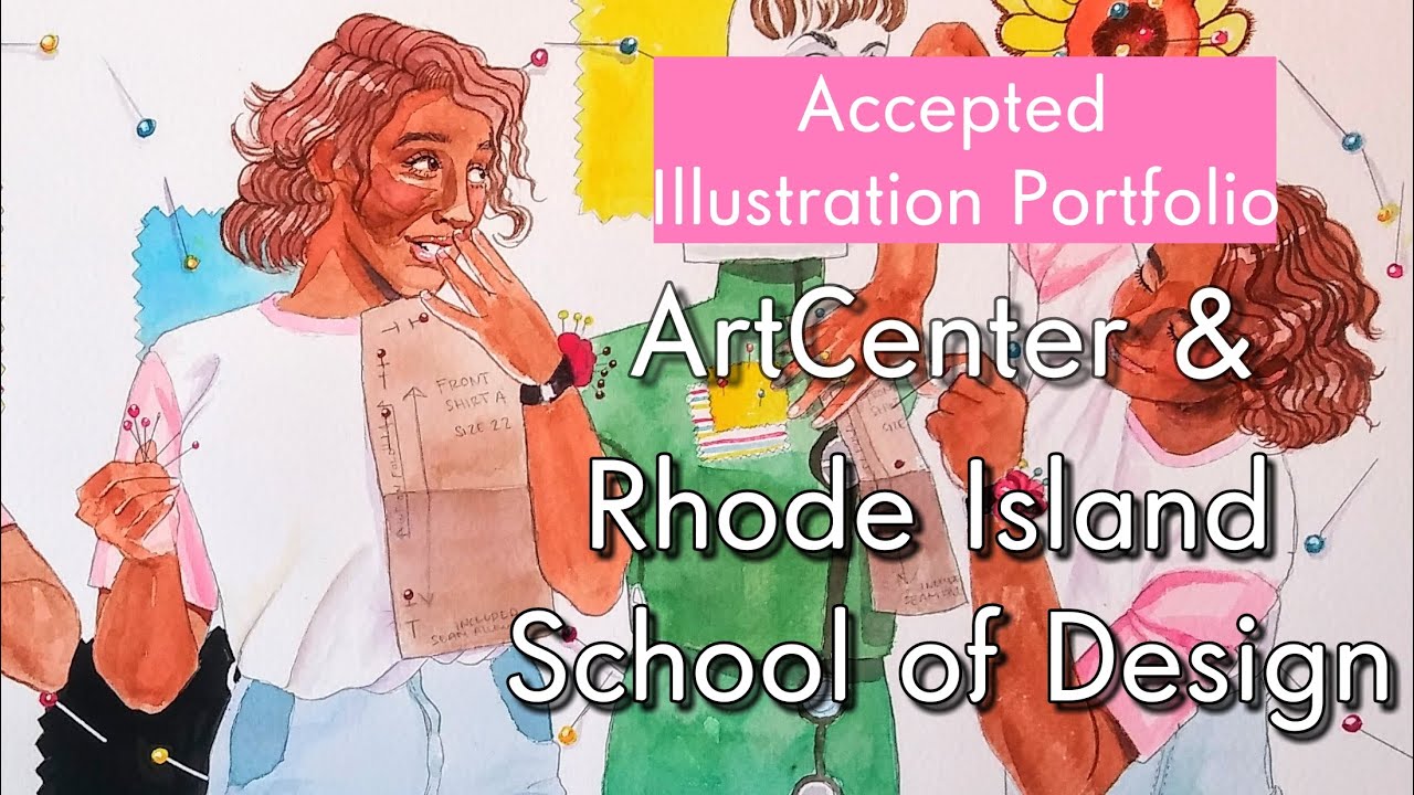 Illustration Portfolio For Art Center Risd Accepted Youtube