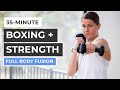 35minute strength and boxing workout full body