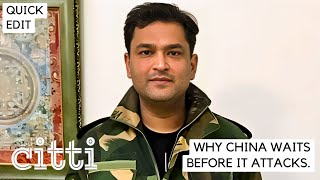 Major Gaurav Arya explains what China is waiting for before attacking