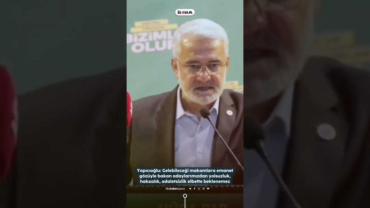 Yapıcıoğlu: Geleceği makamlara emanet gözüyle bakan adaylarımızdan yolsuzluk adaletsizlik beklenemez