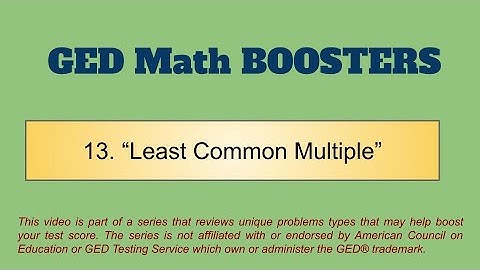 GED Math Booster 13:  Find the amount of time before 2 things happen together again (LCM)