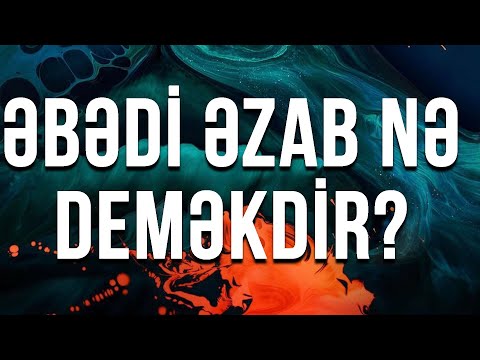 Video: Əbədi nə deməkdir?