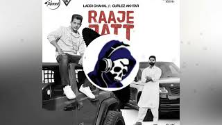 Raaje Jatt Laddi Chahal Bass Boosted /Latest Punjabi Songs/Crazy Malwai Sound/