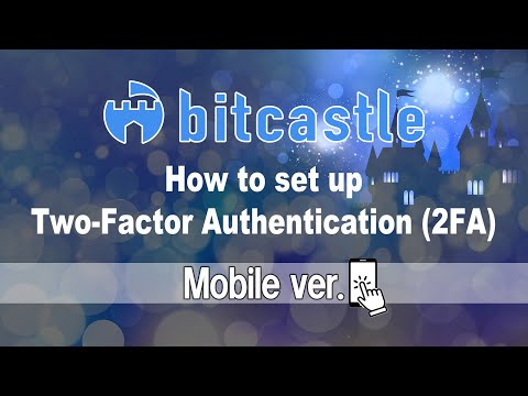 How to Set up Two-Factor Authentication (2FA)【Mobile】