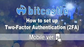 How to Set up Two-Factor Authentication (2FA)【Mobile】