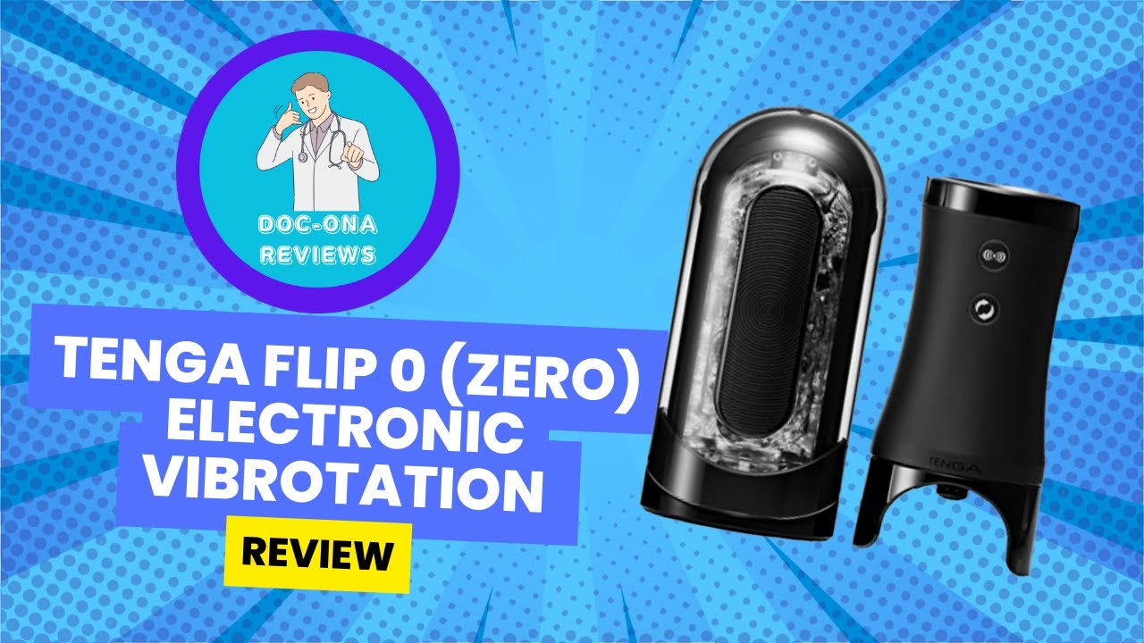 TENGA - FLIP 0 (ZERO) Electronic Vibrotation Masturbator Review