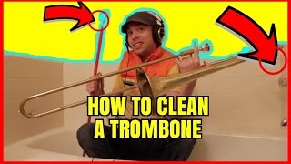 HOW TO CLEAN A TROMBONE (Cleaning your Trombone, Mouthpiece &amp; Slide with Bathtub) Maintenance