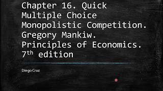 Chapter 16  Quick Multiple Choice. Monopolistic Competition
