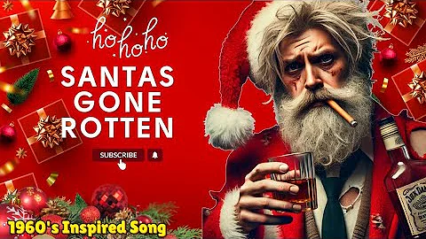What’s Really Coming Down the Chimney? Lost Holiday Hit Revealed - "Santa’s Gone Rotten" Rare Gem!