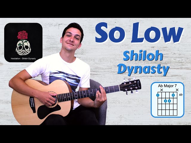 How to play So Low by Shiloh Dynasty // Guitar Lesson u0026 Tutorial class=