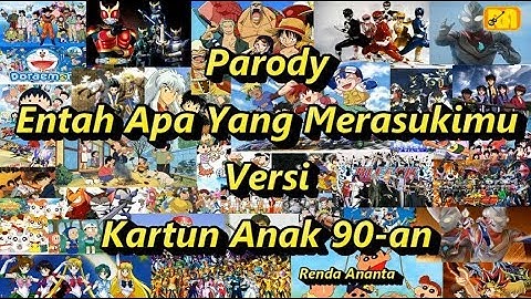Parody Entah Apa Yang Merasukimu Versi Kartun Anak 90-an