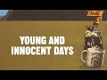 Miniature de la vidéo de la chanson Young And Innocent Days