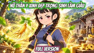 Nữ Thần Y Xinh Đẹp Trọng Sinh Làm Giàu | Coin Vietsub