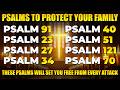 PRAYING PSALMS TO PROTECT YOUR FAMILY AND HOME ⚔️ THESE PSALMS WILL SET YOU FREE FROM EVERY ATTACK