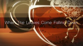j'san. - when the leaves come falling down