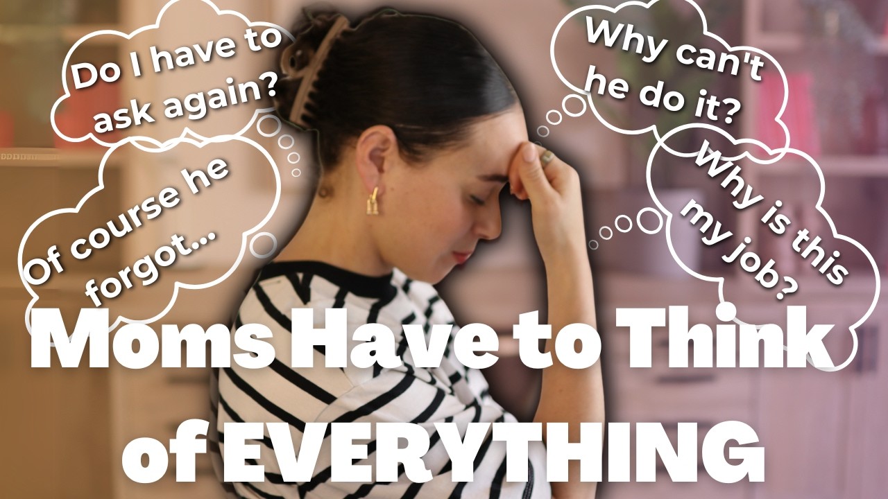 The Mental Load Moms Carry — and What to Do About It - YouTube