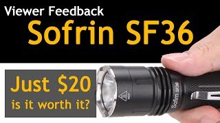 Viewer Feedback : The $20 Sofirn SF36 Flashlight