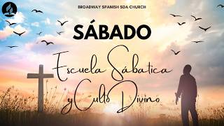 Escuela Sabatica Y Culto Divino 5/23/26