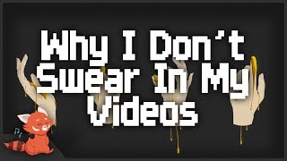 Why I Don't Swear In My Videos
