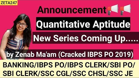Quantitative Aptitude Series for All Banking | SSC Exams by Zenab Ma