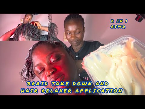 ASMR✨RELAXING MY HAIR WITH RELAXER AFTER TAKING DOWN MY BRAIDS, DOUBLE GUM CRACKING.