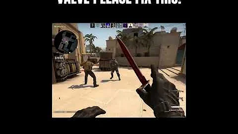 VALVE PLEASE FIX THIS! 😱😱 #shorts #csgo #shorts