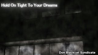 Hold On Tight To Your Dreams